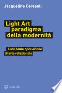 Light Art paradigma della modernità