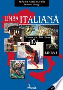 Limba italiană. Manual pentru clasa a X-a liceu, limba I