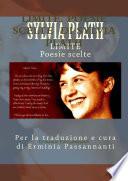 LIMITE. POESIE SCELTE DI SYLVIA PLATH