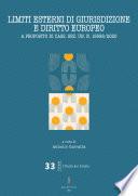 Limiti esterni di giurisdizione e diritto europeo. A proposito di Cass. Sez. un. n. 19598/2020