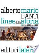 Linee della storia. vol. 2 Dal 1650 al 1900