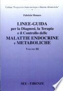 Linee guida per la diagnosi, la terapia e il controllo delle malattie endocrine e metaboliche