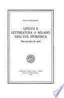 Lingua e letteratura a Milano nell'età sforzesca