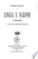 Lingua e nazione avvertimenti a chi vuol scrivere italiano Pietro Fanfani