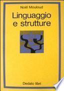 Linguaggio e strutture. Saggi di logica e di semiologia