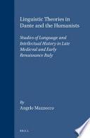Linguistic Theories in Dante and the Humanists