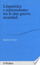 Linguistica e nazionalismo tra le due guerre mondiali