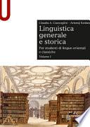 Linguistica generale e storica. Per studenti di lingue orientali e classiche