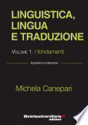 Linguistica, lingua e traduzione vol.1