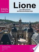 Lione, una città francese della Alvernia-Rodano-Alpi