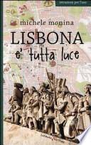 Lisbona è tutta luce