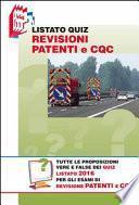 Listato quiz revisioni patenti e CQC. Tutte le proposizioni vere e false dei Quiz listato 2016 per gli esami di revisione patenti e CQC