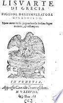Lisuarte Di Grecia Figliol Dell'Imperatore Splandiano