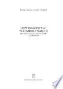 Liszt francescano tra Umbria e Marche
