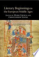Literary Beginnings in the European Middle Ages