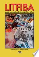 Litfiba. Guida completa alla discografia e ai live