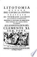 Litotomia ovvero del cavar la pietra. (con tavole.)