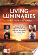 Living luminaries. La felicità è una scelta! DVD. Con libro