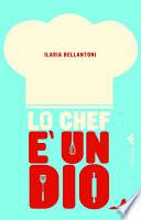 Lo chef è un dio