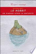 Lo Hobbit. Un viaggio verso la maturità