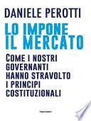 Lo impone il mercato