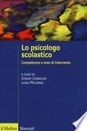 Lo psicologo scolastico. Competenze e aree di intervento