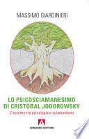 Lo psicosciamaesimo di Cristobal Jodorowsky