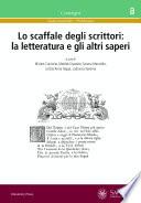 Lo scaffale degli scrittori: la letteratura e gli altri saperi