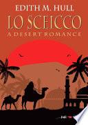 Lo sceicco. A desert romance