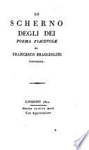 Lo scherno degli dei poema piacevole di Francesco Bracciolini pistojese. T. 1. [-2.]