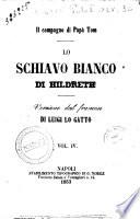 Lo schiavo bianco il compagno di papà Tom di Hildreth
