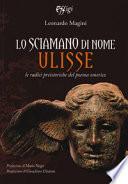 Lo sciamano di nome Ulisse