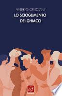 Lo scioglimento dei ghiacci