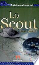Lo scout. Ideali e valori