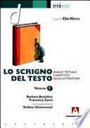 Lo scrigno del testo: analisi testuale e didattica della letteratura Vol I