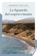 Lo sguardo del sopravvissuto