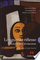 Lo sguardo riflesso. Psicoterapia e formazione