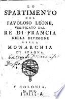 Lo spartimento del Favoloso Leone, verificato dal re di Francia nella divisione della monarchia di Spagna