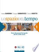 Lo spazio del tempo. vol. 1 Dall'XI al XVII secolo