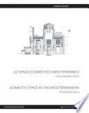 Lo spazio domestico mediterraneo - Domestic space in mediterranean