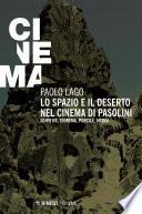 Lo spazio e il deserto nel cinema di Pasolini