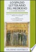 Lo Spazio letterario del Medioevo