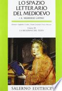 Lo spazio letterario del Medioevo. Il Medioevo latino