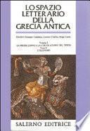 Lo Spazio letterario della Grecia antica