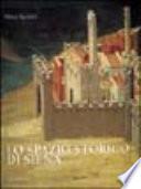 Lo spazio storico di Siena