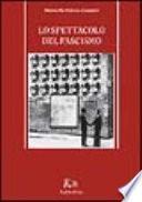 Lo spettacolo del fascismo