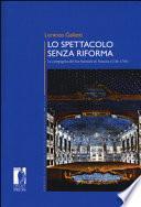 Lo spettacolo senza riforma