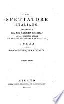 Lo Spettatore italiano, preceduto da un saggio critico sopra i filosofi morali e i dipintori de' costumi e de' caratteri