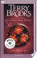 Lo spettro della strega. Gli oscuri segreti di Shannara