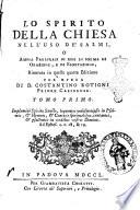 Lo spirito della chiesa nell'uso de' salmi, o ampia parafrasi di essi in forma di orazione, e di esortazione, rinnovata in questa quarta edizione per opera di d. Costantino Rotigni priore casinense. Tomo primo [-quarto]